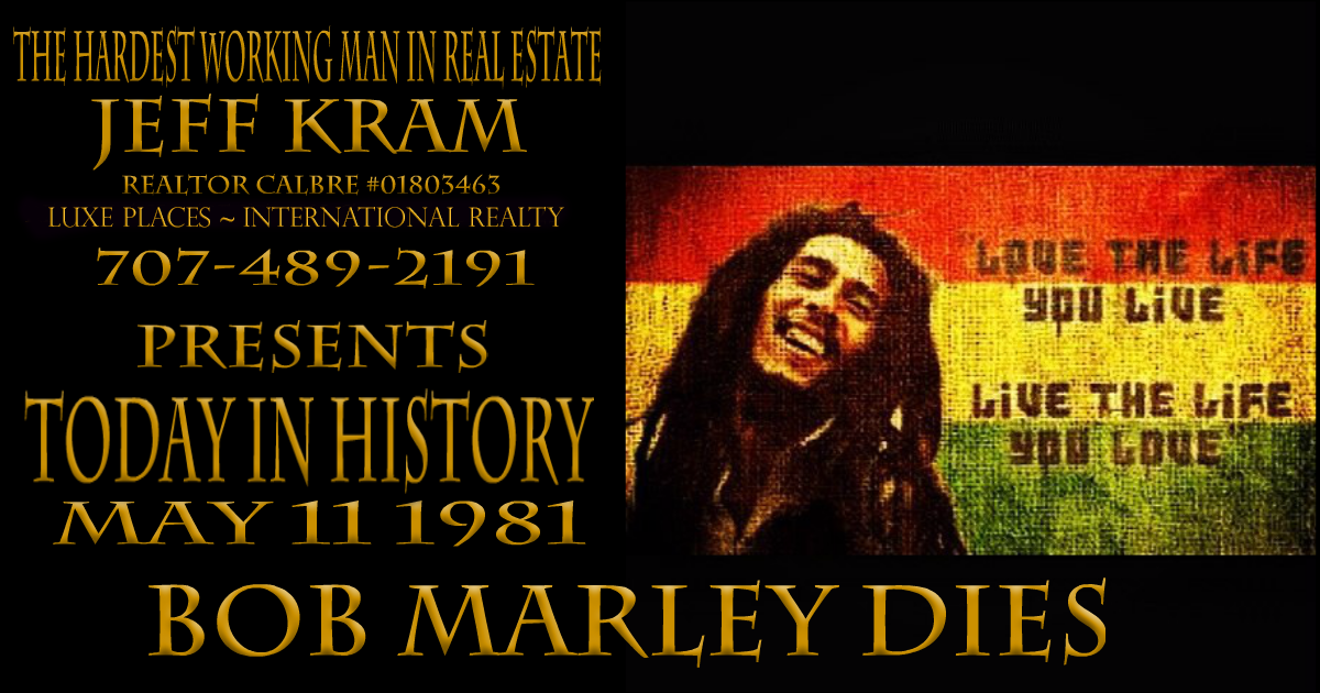 Today in History May 11 1981 ~ Reggae Great Bob Marley dies