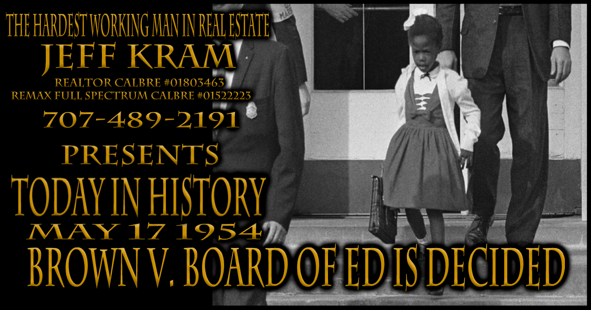 Today in History May 17 1954 Brown v. Board of Ed is decided